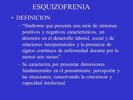 ESQUIZOFRENIA DEFINICION