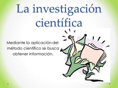La investigación científica