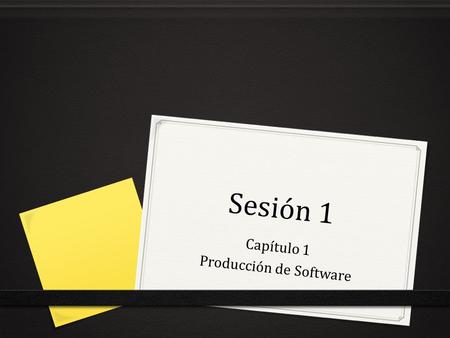 Capítulo 1 Producción de Software