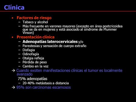 Clínica Factores de riesgo Presentación clínica