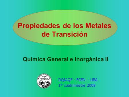 Propiedades de los Metales de Transición