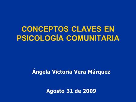 CONCEPTOS CLAVES EN PSICOLOGÍA COMUNITARIA