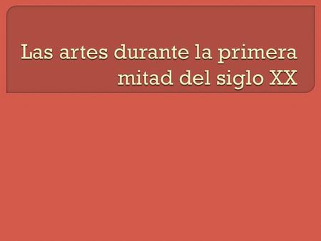  La producción artística estuvo marcada por los deseos de renovación, derivados del conflicto con una tradición que algunos consideraban anticuada. 