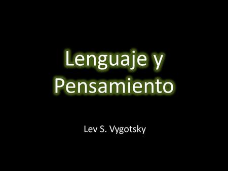Lenguaje y Pensamiento