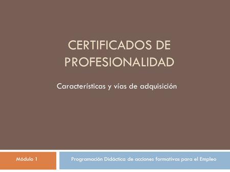 CERTIFICADOS DE PROFESIONALIDAD