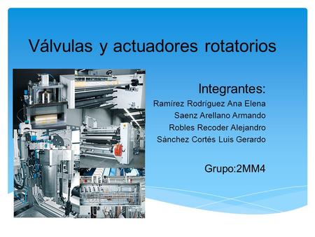 Válvulas y actuadores rotatorios
