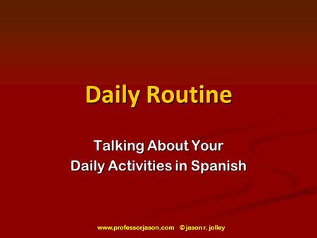 Talking About Your Daily Activities in Spanish