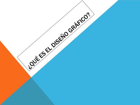 ¿QUÉ ES EL DISEÑO GRÁFICO?. DISEÑO GRÁFICO Es una actividad cuya acción principal es la de crear, proyectar, programar y realizar comunicaciones visuales,