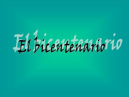 El gobierno de Cristina Fernández creó al Comité Permanente del Bicentenario de la Revolución de mayo de 1810- 2010, el cual está integrado por el ministro.