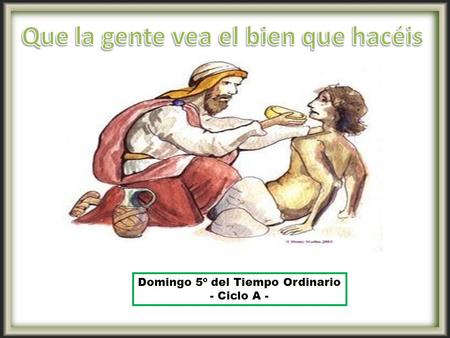 Domingo 5º del Tiempo Ordinario - Ciclo A -