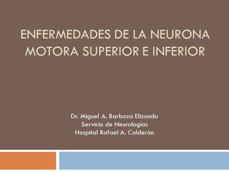 Enfermedades de la neurona motora superior e inferior