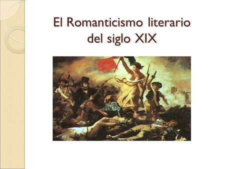 El Romanticismo literario del siglo XIX