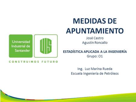 MEDIDAS DE APUNTAMIENTO ESTADÍSTICA APLICADA A LA INGENIERÍA