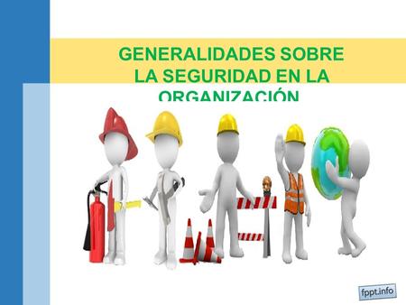 LA SEGURIDAD EN LA ORGANIZACIÓN.