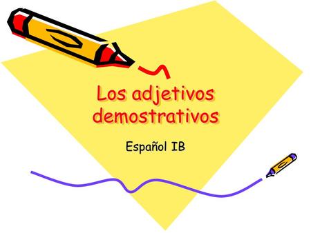 Los adjetivos demostrativos Español IB. Repaso de … Adjetivos descriptivos Describe the noun Match the noun in number & gender (singular vs plural) &