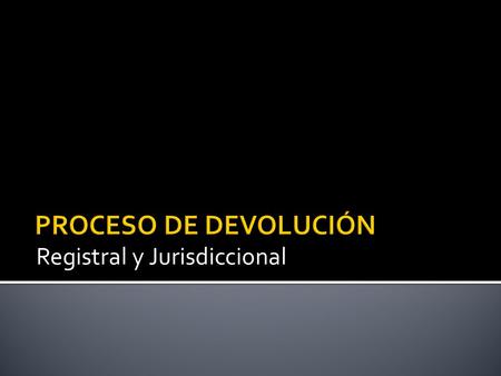 Registral y Jurisdiccional. 1. Nota fechada dirigida al Director de Ingresos Judiciales. 2. Exponer en la nota el motivo de la solicitud 3. Solicitar.