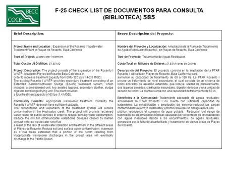 F-25 CHECK LIST DE DOCUMENTOS PARA CONSULTA (BIBLIOTECA) 585 Brief Description:Breve Descripción del Proyecto: Project Name and Location : Expansion of.