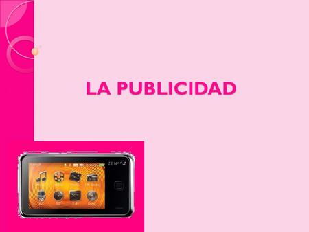 LA PUBLICIDAD.