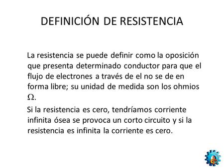 DEFINICIÓN DE RESISTENCIA