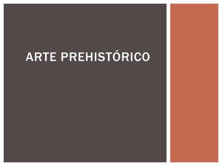 Arte prehistórico.