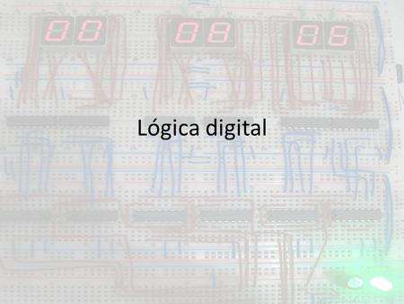 Lógica digital.