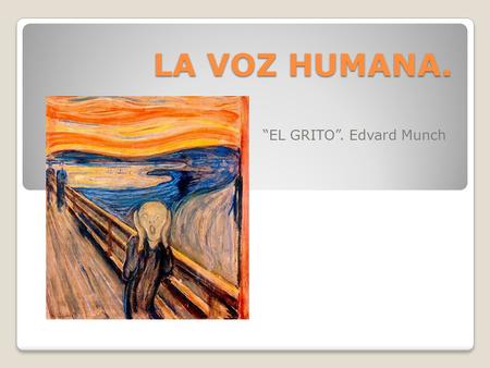 “EL GRITO”. Edvard Munch