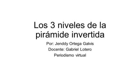 Los 3 niveles de la pirámide invertida