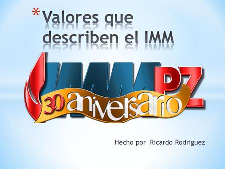 Valores que describen el IMM