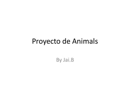 Proyecto de Animals By Jai.B.