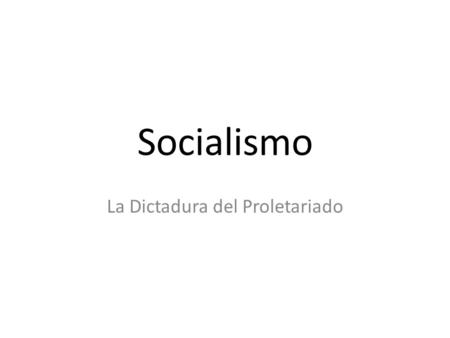 La Dictadura del Proletariado