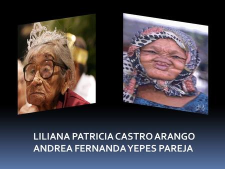 LILIANA PATRICIA CASTRO ARANGO ANDREA FERNANDA YEPES PAREJA.