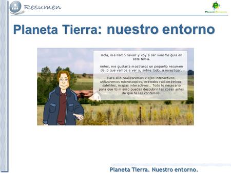 Planeta Tierra: nuestro entorno