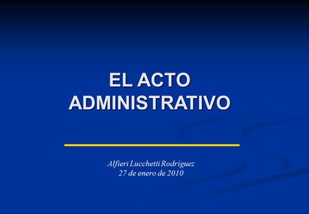 EL ACTO ADMINISTRATIVO