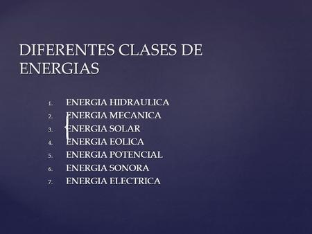 DIFERENTES CLASES DE ENERGIAS