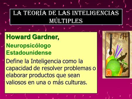 La Teoría de las Inteligencias Múltiples