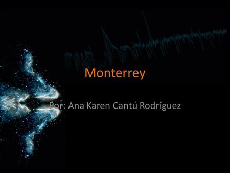 Por: Ana Karen Cantú Rodríguez