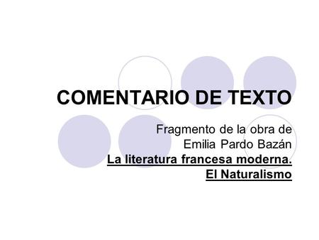 COMENTARIO DE TEXTO Fragmento de la obra de Emilia Pardo Bazán