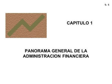 PANORAMA GENERAL DE LA ADMINISTRACION FINANCIERA