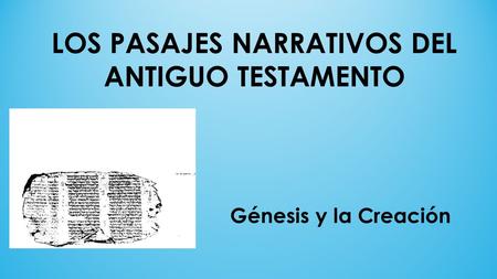 LOS PASAJES NARRATIVOS DEL ANTIGUO TESTAMENTO