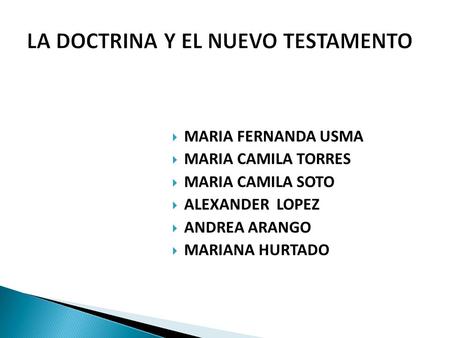 LA DOCTRINA Y EL NUEVO TESTAMENTO