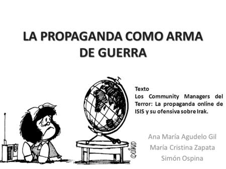 LA PROPAGANDA COMO ARMA DE GUERRA