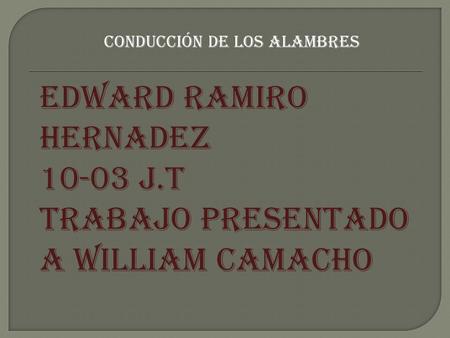 Conducción de los alambres