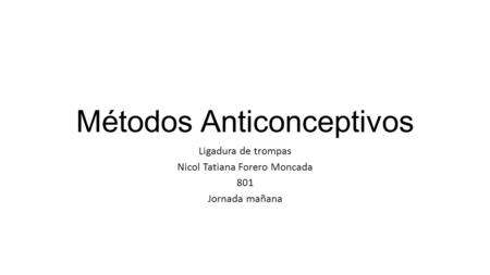 Métodos Anticonceptivos