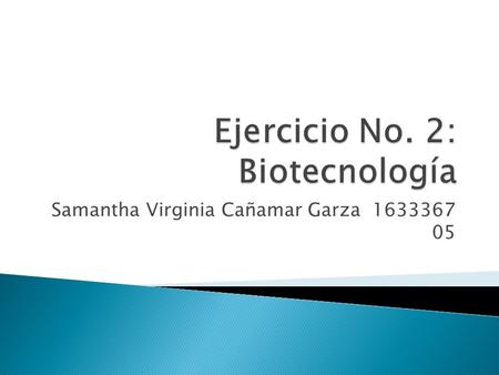 Ejercicio No. 2: Biotecnología
