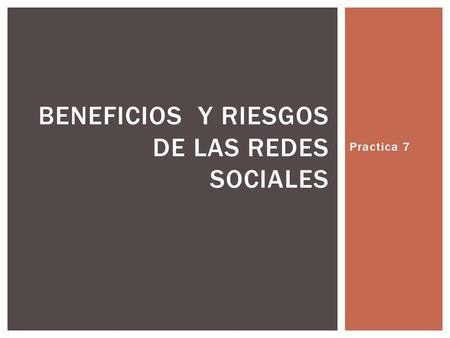 Beneficios y riesgos de las Redes sociales