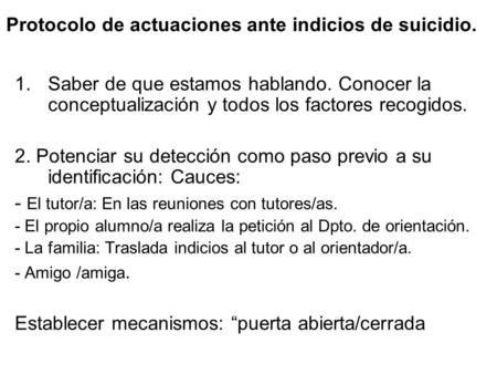 Protocolo de actuaciones ante indicios de suicidio.