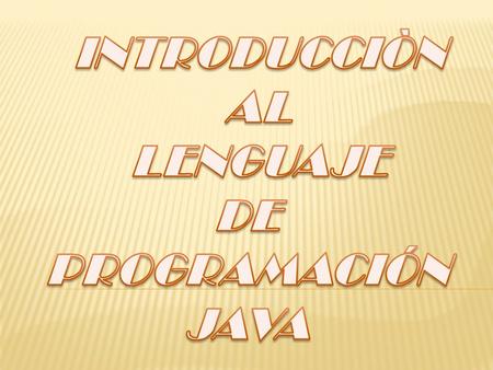 MBA. LIDA LOOR MACIAS 2 Historia. El perﬁl de Java. Historia. El perﬁl de Java. Los padres de Java son James Gosling (emacs) y Bill Joy (Sun) Java desciende.