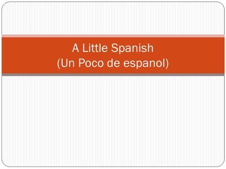 A Little Spanish (Un Poco de espanol). Numbers (1-30)