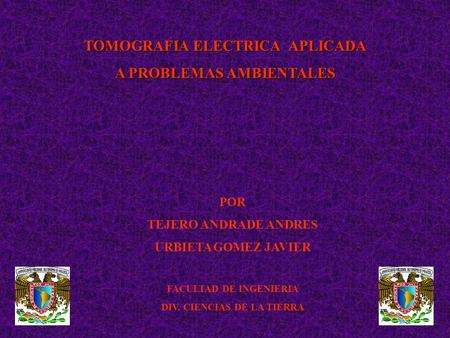 TOMOGRAFIA ELECTRICA APLICADA A PROBLEMAS AMBIENTALES