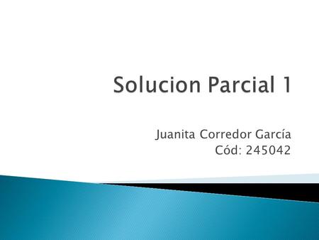 Juanita Corredor García Cód: 245042.  Calculamos el radio teniendo presente el teorema de Pitagoras  La suma de los campos individuales, nos da el campo.
